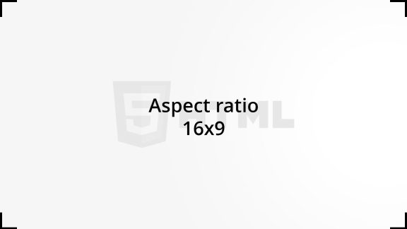 Aspect ratio 16:9